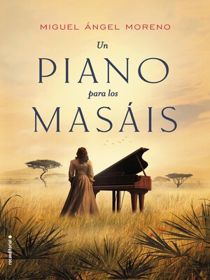 cover image of Un piano para los masáis